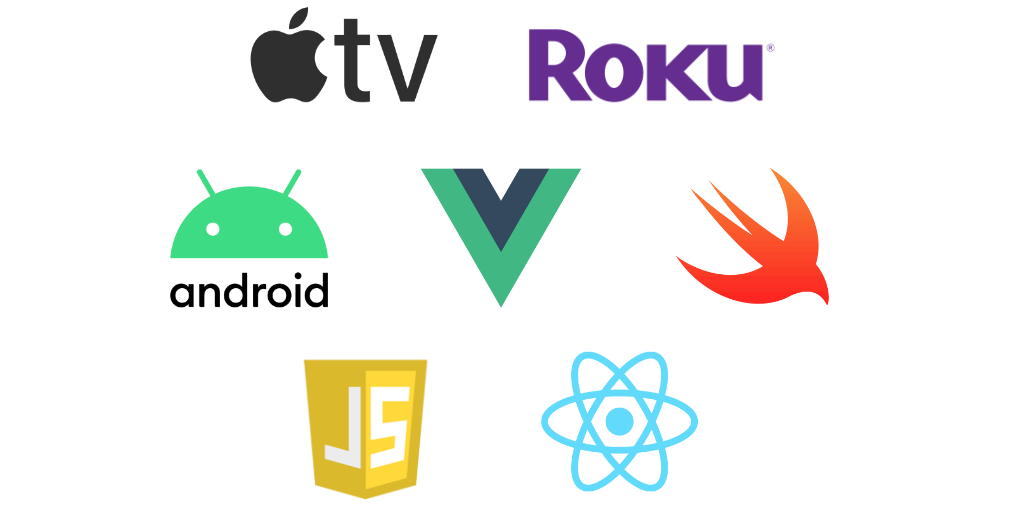 Apple TV, Roku, Android, Vue, Swift, Javascript, and React logos