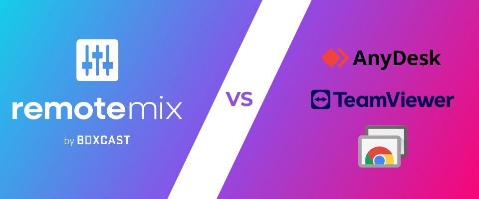 2025-06 - RemoteMix vs. Remote Desktop