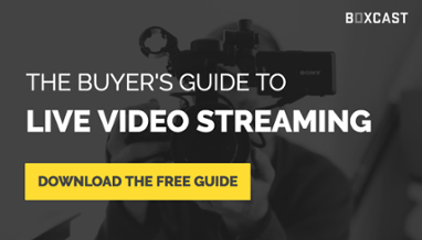 Download the Buyer's Guide to Live Video Streaming