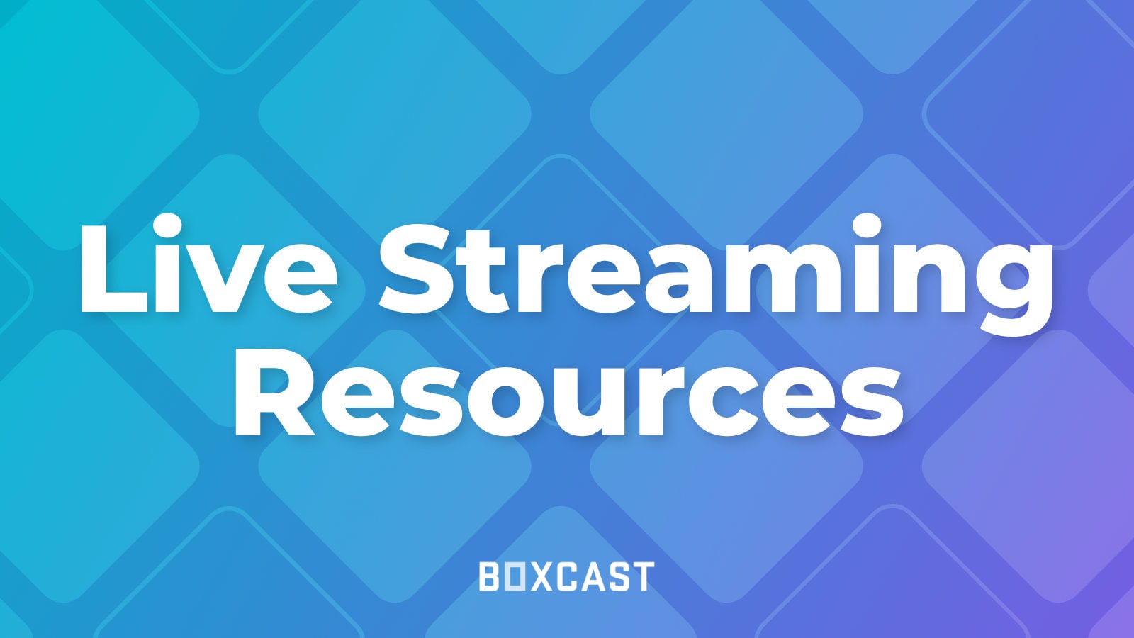 Learn All About Live Video Streaming | BoxCast