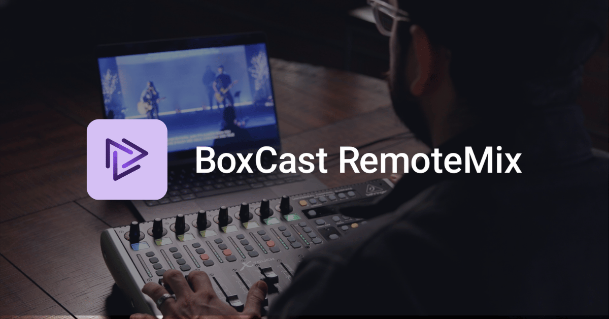 What Is BoxCast RemoteMix + Why Remote Audio Mixing Matters